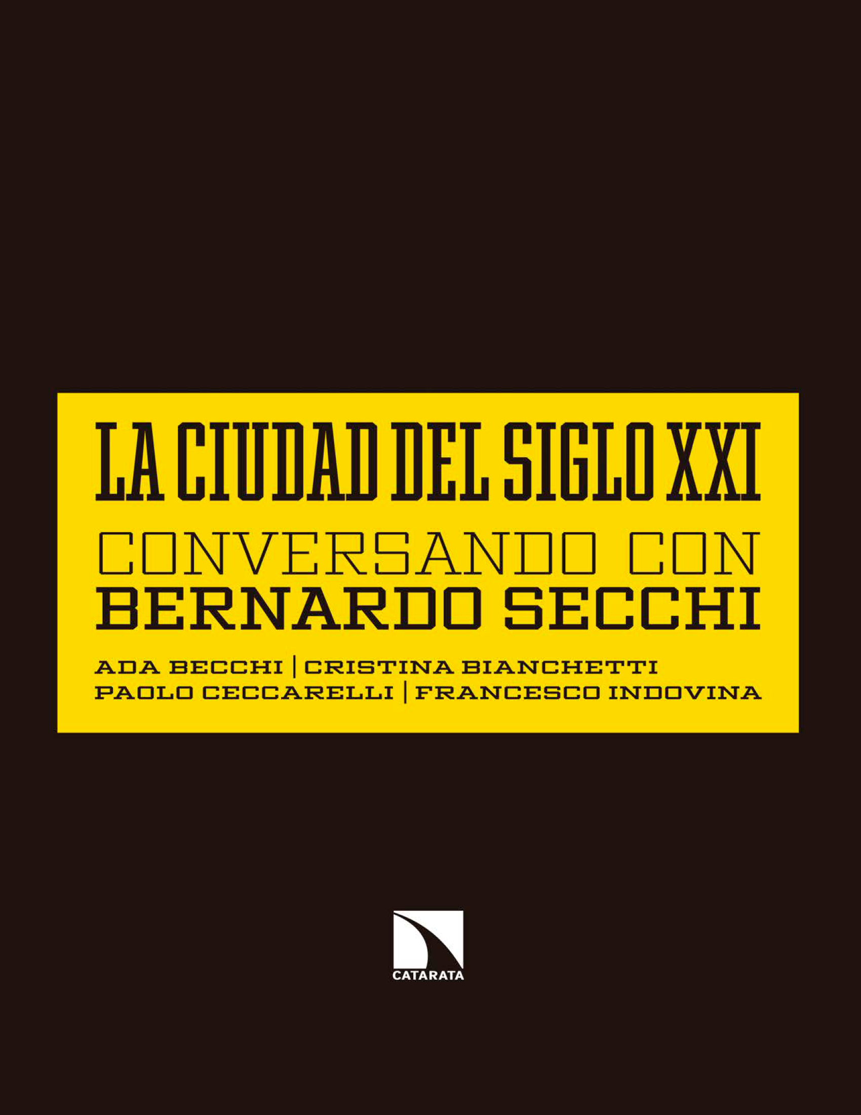 La ciudad del siglo XXI: conversando con Bernardo Secchi