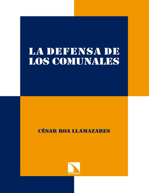 La defensa de los comunales: prácticas y regímenes agrarios (1880-1920)