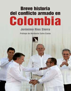 Breve historia del conflicto armado en Colombia