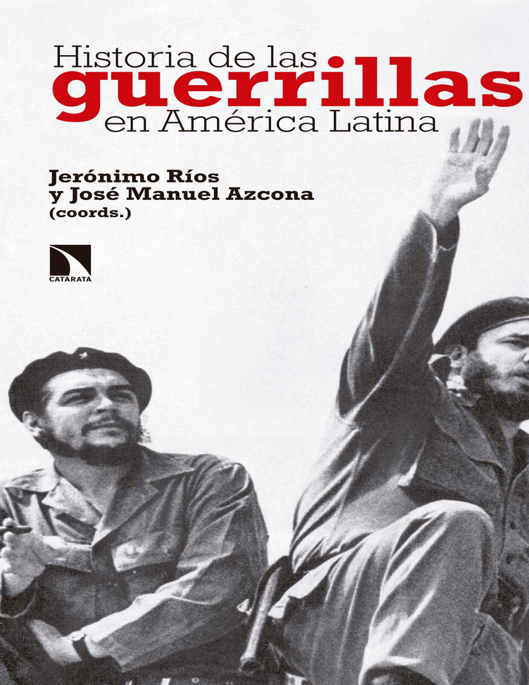 Historia de las guerrillas en América Latina