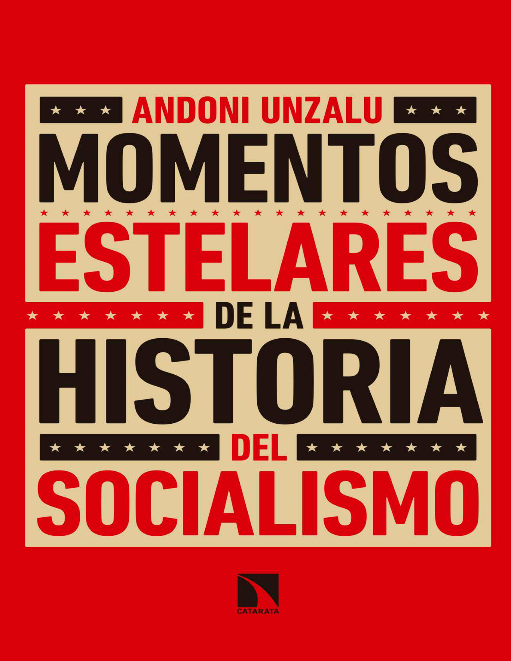 Momentos estelares de la historia del socialismo