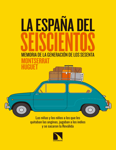 La España del seiscientos: memoria de la generación de los sesenta