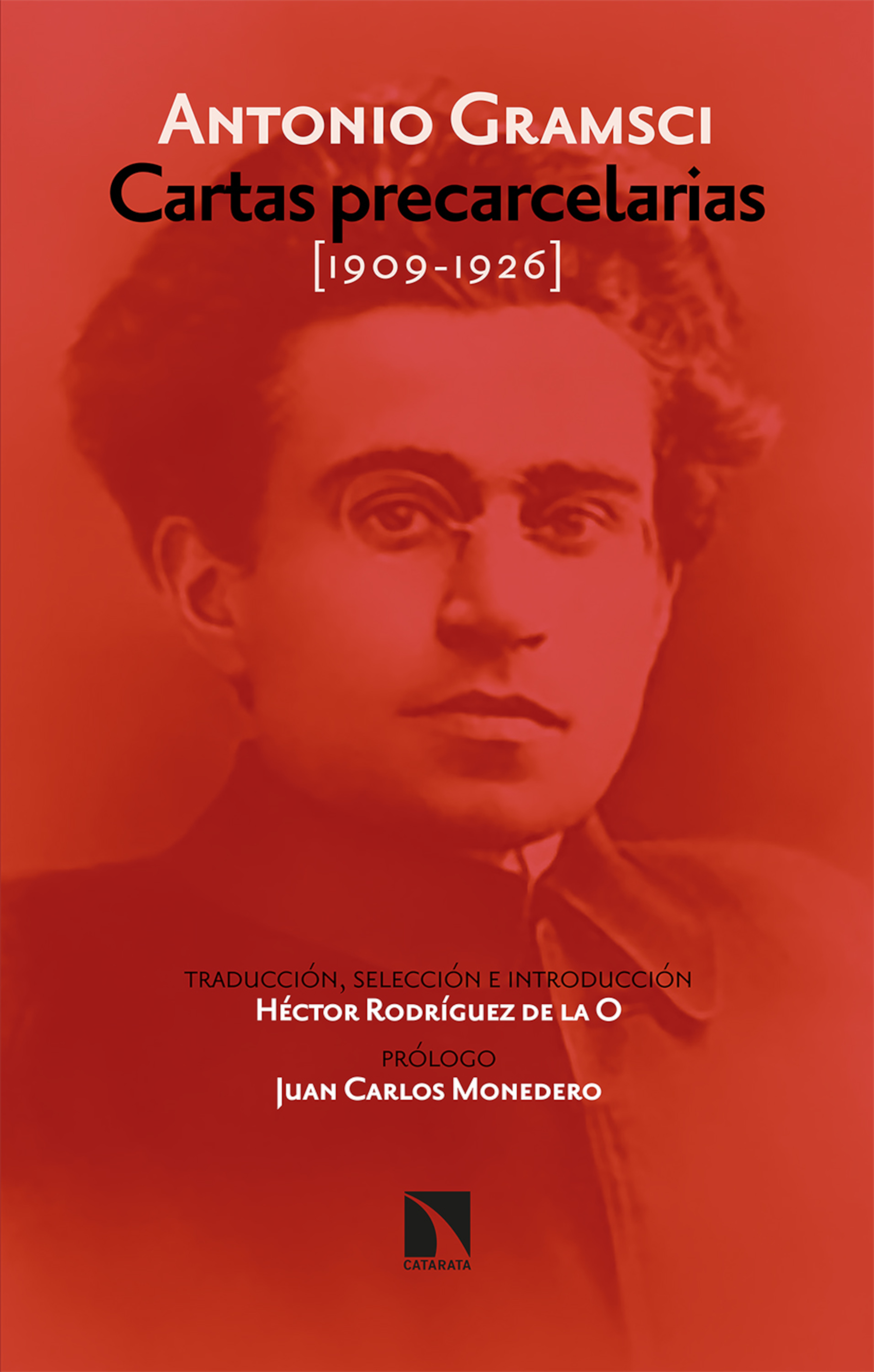 Cartas precarcelarias [1909-1926]: antología