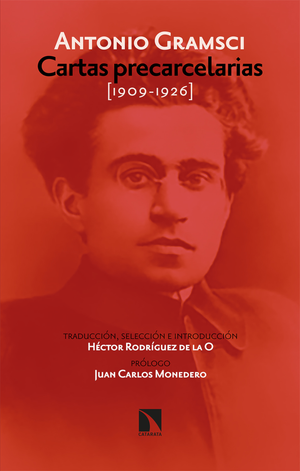 Cartas precarcelarias [1909-1926]: antología