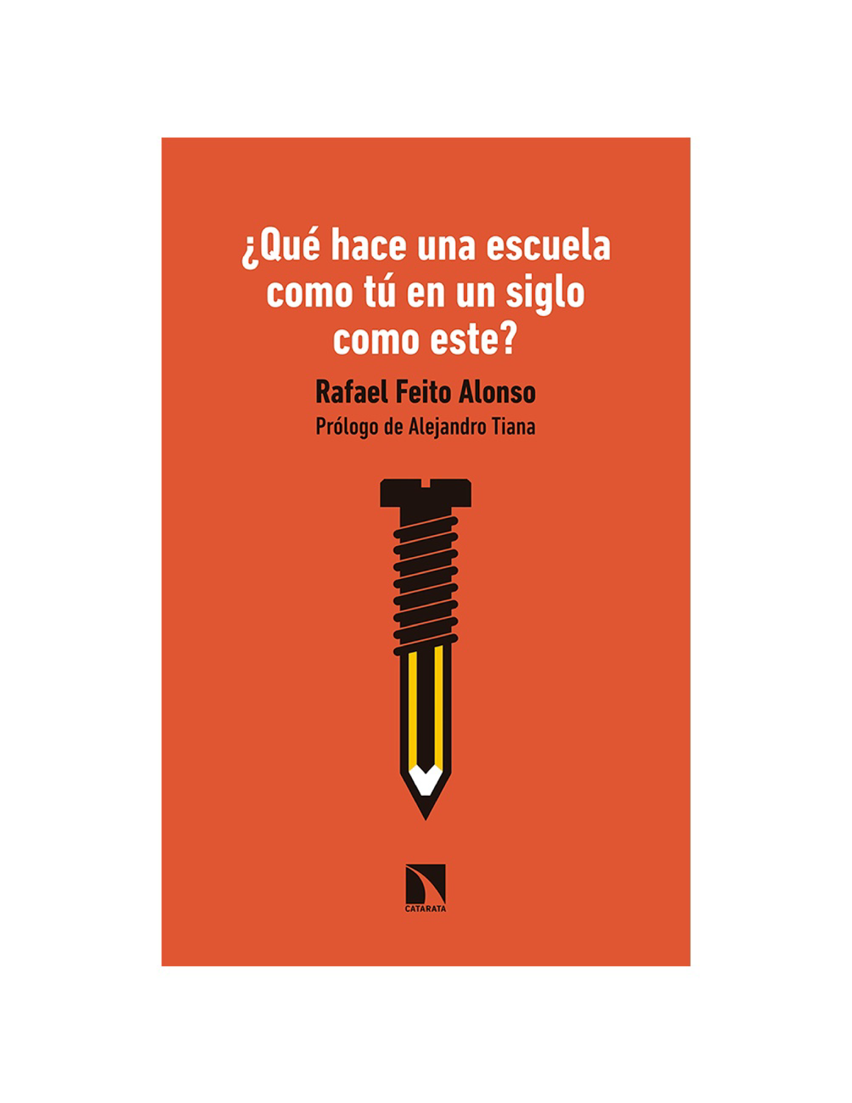 ¿Qué hace una escuela como tú en un siglo como este?