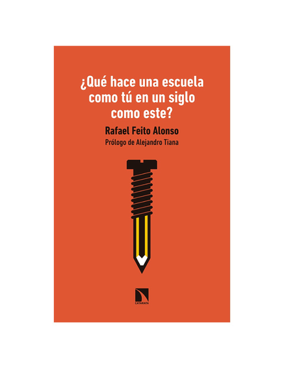¿Qué hace una escuela como tú en un siglo como este?