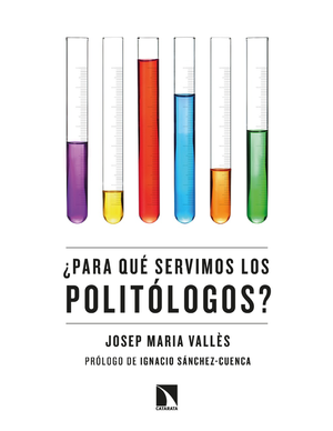 ¿Para qué servimos los politólogos?