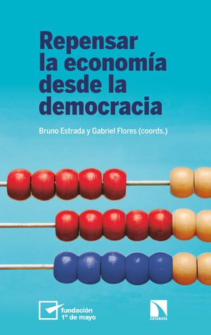 Repensar la economía desde la democracia
