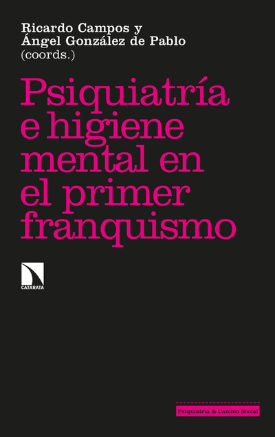Psiquiatría e higiene mental durante el primer franquismo