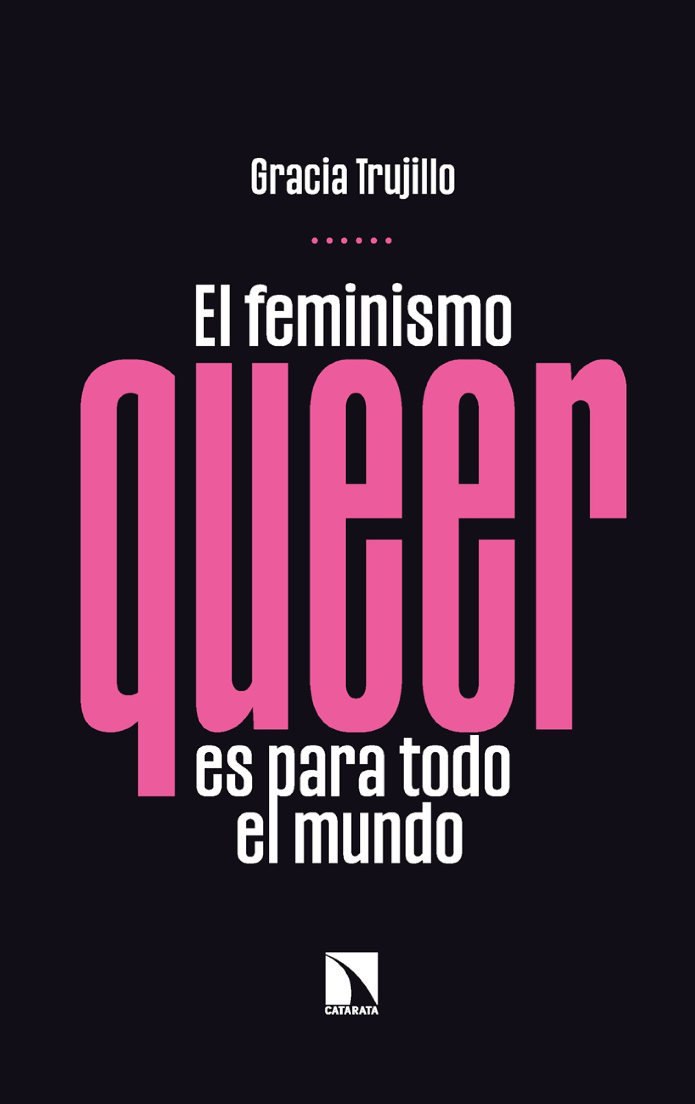 El feminismo queer es para todo el mundo
