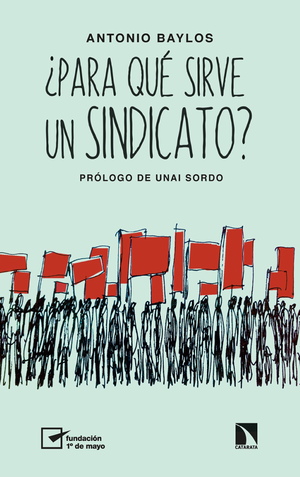 ¿Para qué sirve un sindicato?