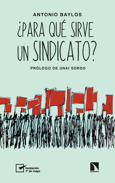 ¿Para qué sirve un sindicato?