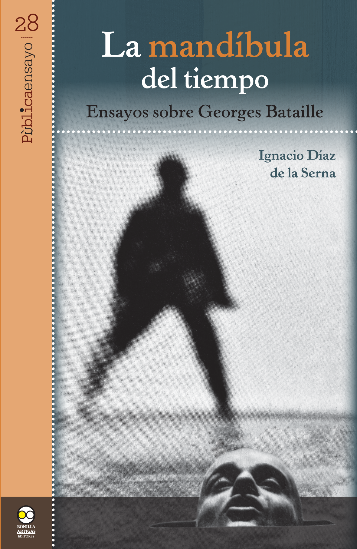 La mandíbula del tiempo: ensayos sobre Georges Bataille