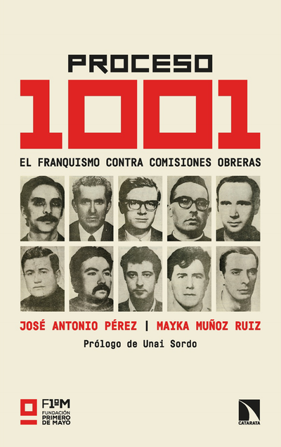 El proceso 1001: el franquismo contra Comisiones Obreras