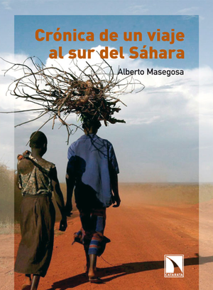 Crónica de un viaje al sur del Sáhara