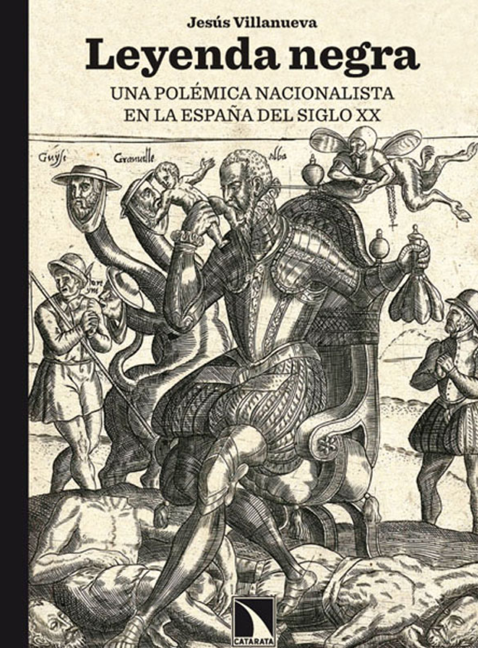 Leyenda Negra: una polémica nacionalista en la España del siglo XX