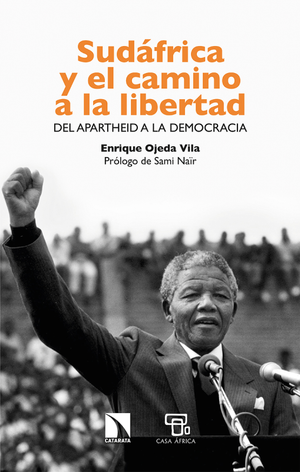 Sudáfrica y el camino a la libertad: del apartheid a la democracia