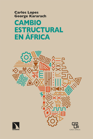 Cambio estructural en África: percepciones erróneas, nuevas perspectivas y desarrollo en el siglo XXI