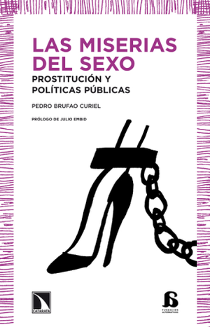 Las miserias del sexo: prostitución y políticas públicas