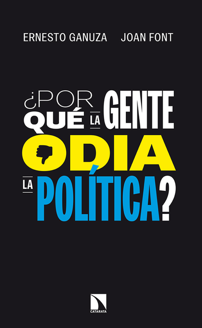 ¿Por qué la gente odia la política?: cómo nos gustaría que se tomaran las decisiones políticas