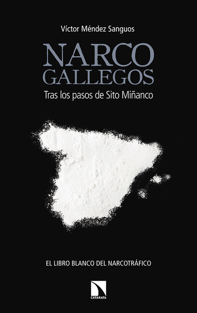 Narcogallegos: tras los pasos de Sito Miñanco