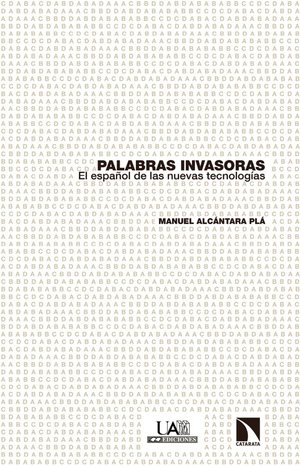 Palabras invasoras: el español de las nuevas tecnologías