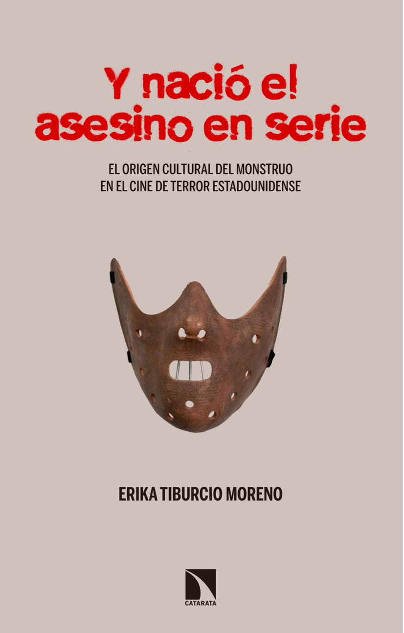 Y nació el asesino en serie: el origen cultural del monstruo en el cine de terror estadounidense