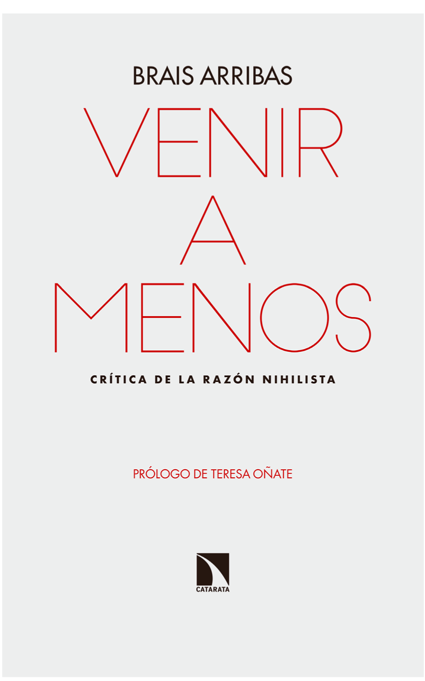 Venir a menos: crítica de la razón nihilista