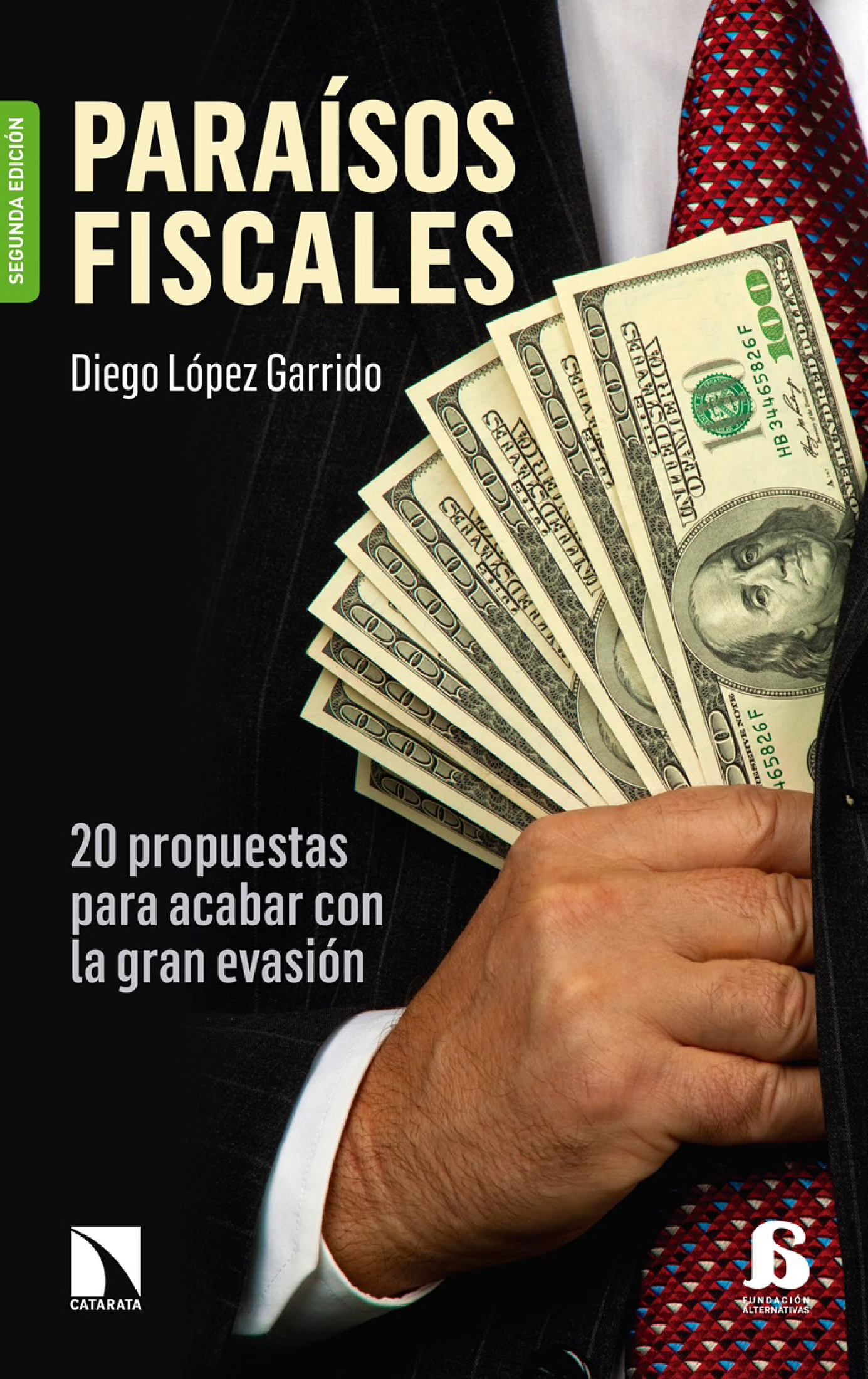 Paraísos fiscales: 20 propuestas para acabar con la gran evasión