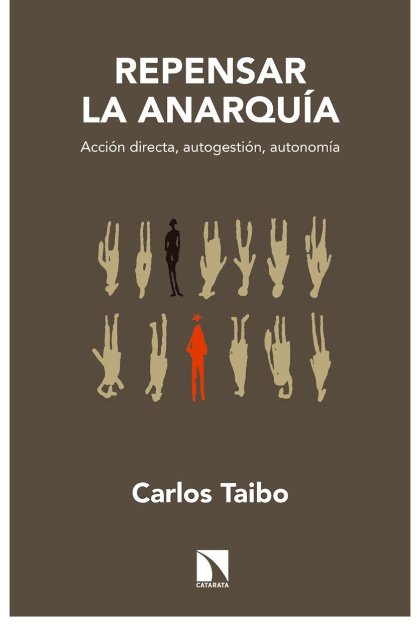Repensar la anarquía: acción directa, autogestión, autonomía