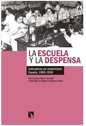 La escuela y la despensa: indicadores de modernidad, España, 1900-1936