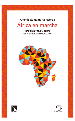 África en marcha: tradición y modernidad en tiempos de innovación