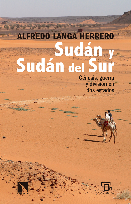 Sudán y Sudán del Sur: génesis, guerra y división en dos estados