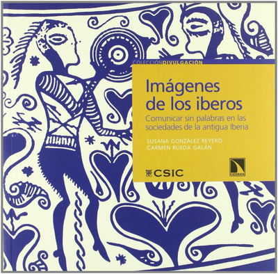 Imágenes de los iberos: comunicar sin palabras en las sociedades de la antigua Iberia