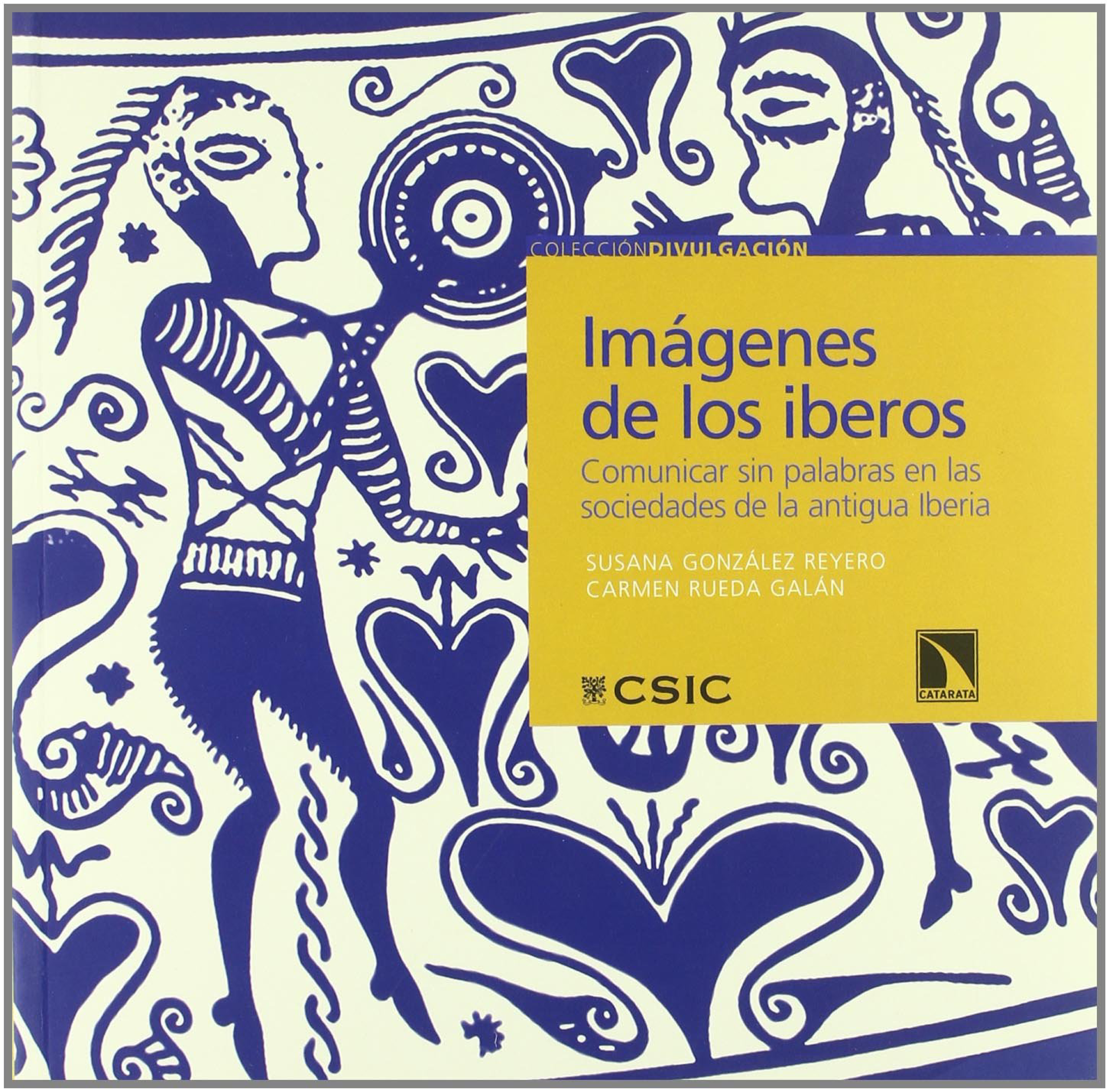 Imágenes de los iberos: comunicar sin palabras en las sociedades de la antigua Iberia