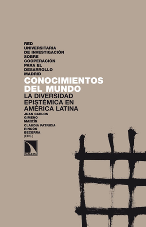 Conocimientos del mundo: la diversidad epistémica en América Latina