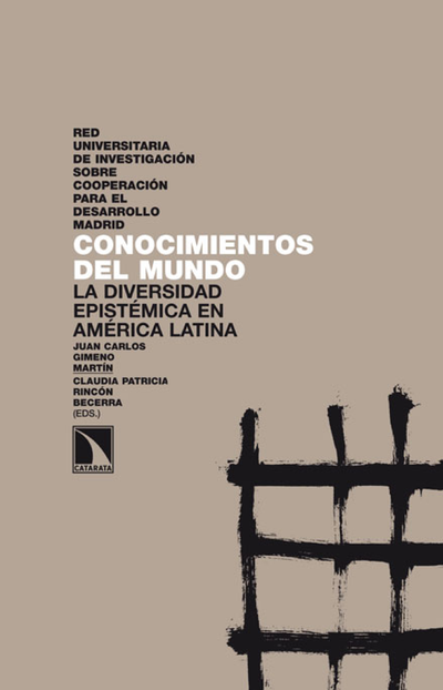 Conocimientos del mundo: la diversidad epistémica en América Latina