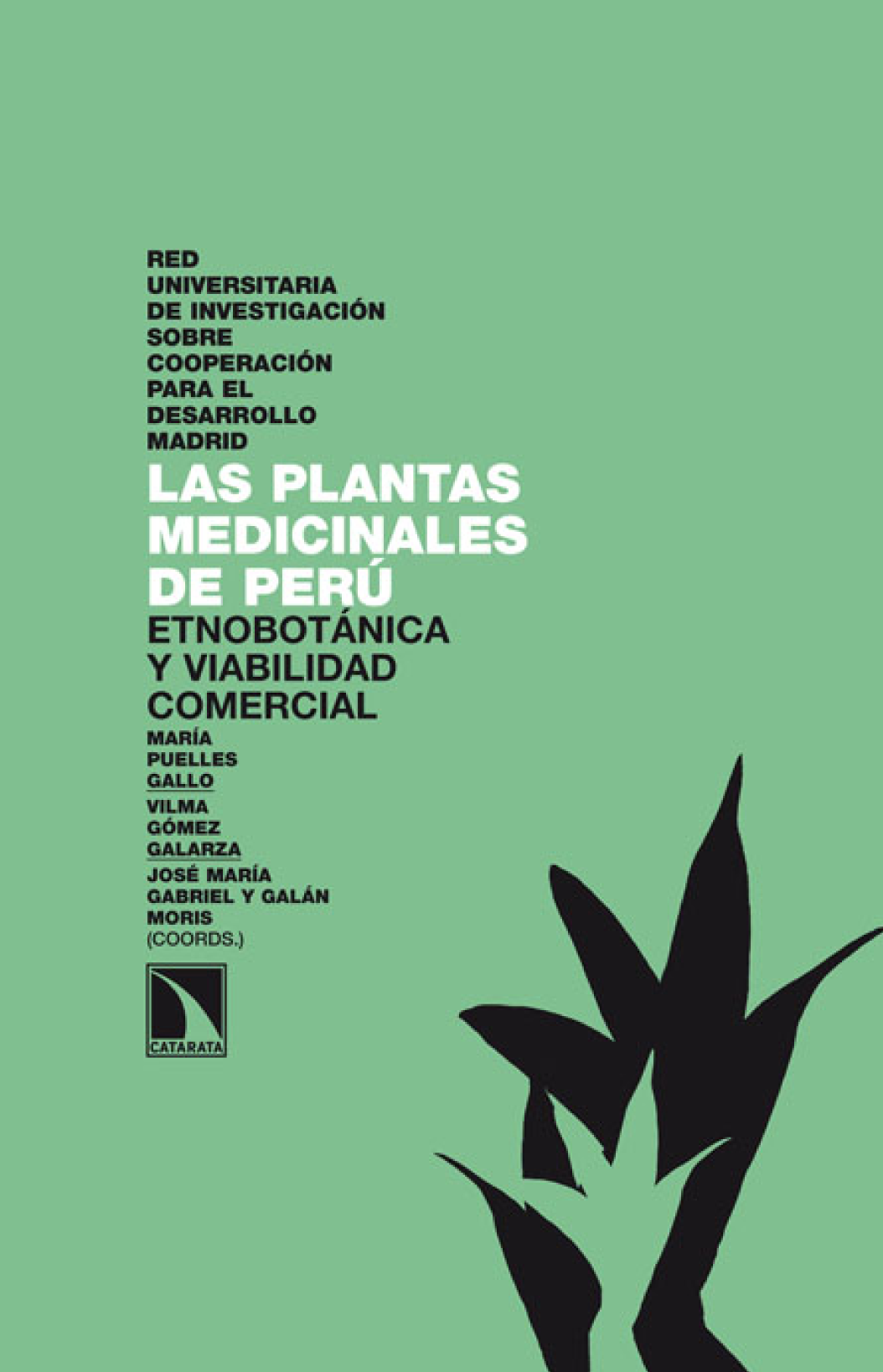 Las plantas medicinales de Perú: etnobotánica y viabilidad comercial