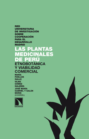 Las plantas medicinales de Perú: etnobotánica y viabilidad comercial