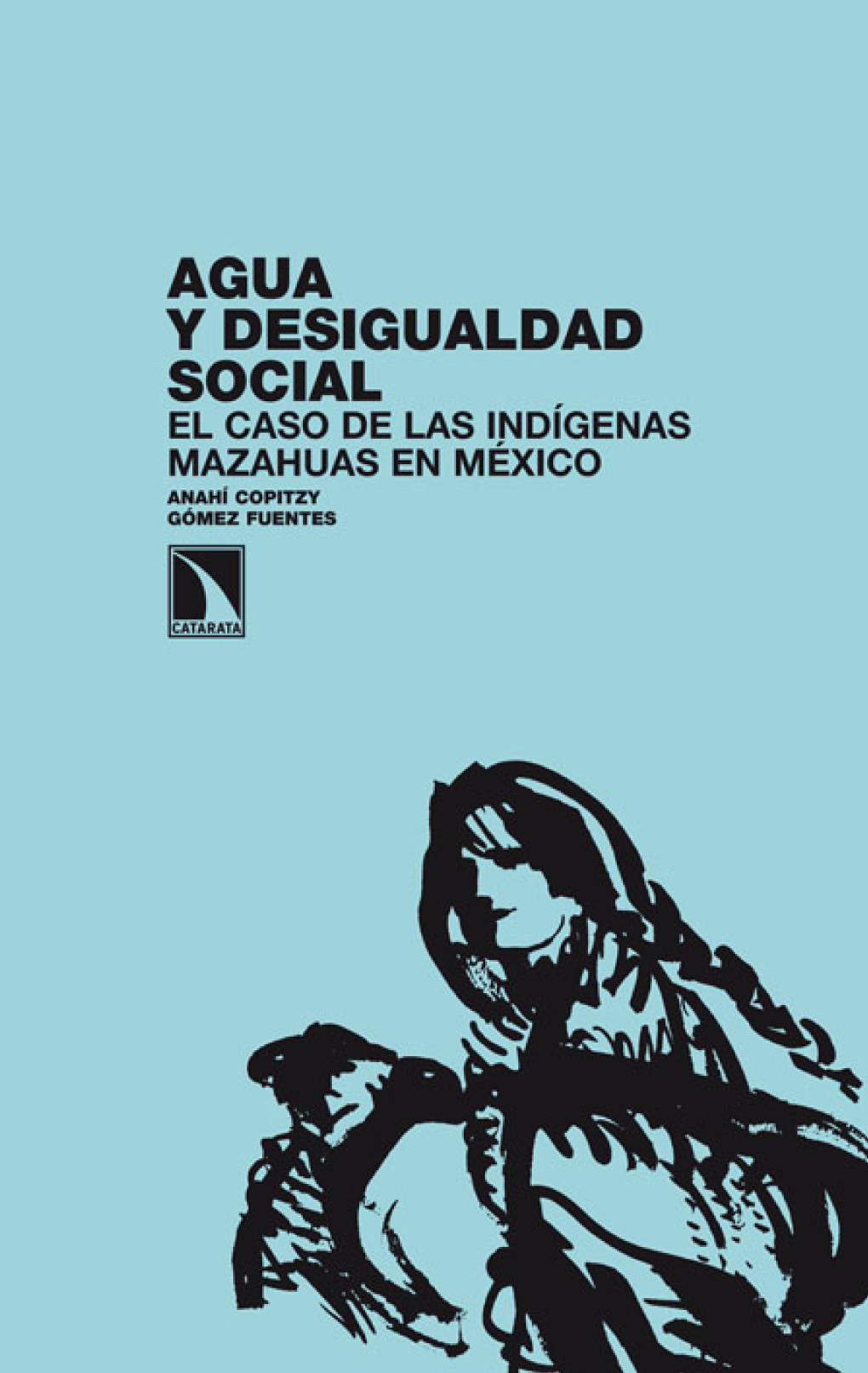 Agua y desigualdad social: el caso de las indígenas Mazahuas en México