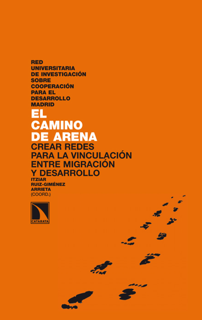 El camino de arena: crear redes para la vinculación entre migración y desarrollo