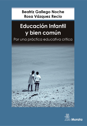 Educación infantil y bien común: por una práctica educativa crítica