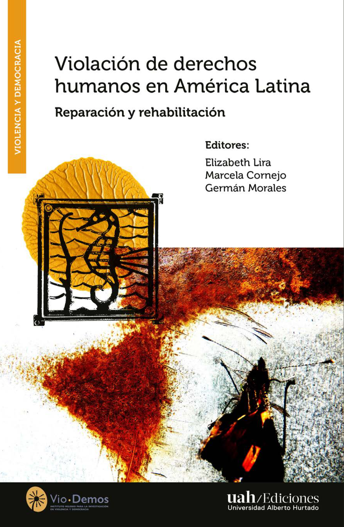 Violación de derechos humanos en América Latina: reparación y rehabilitación