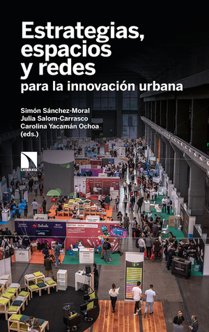 Estrategias, espacios y redes para la innovación urbana