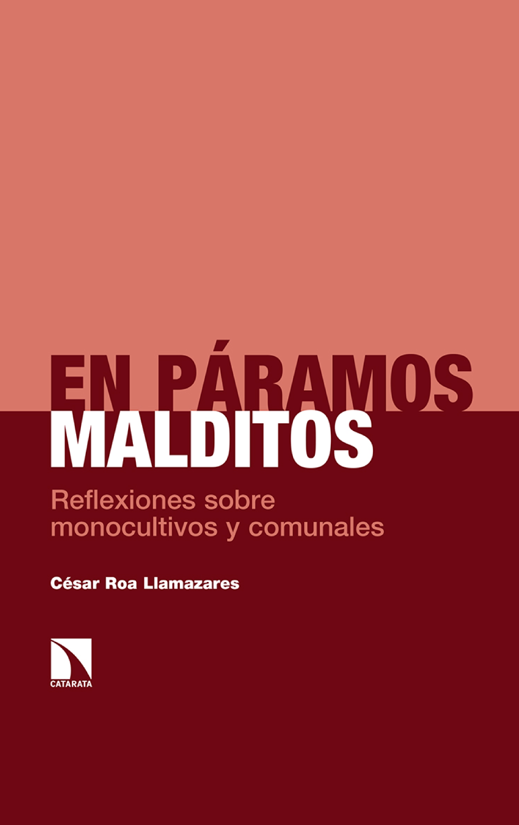 En páramos malditos: reflexiones sobre monocultivos y comunales