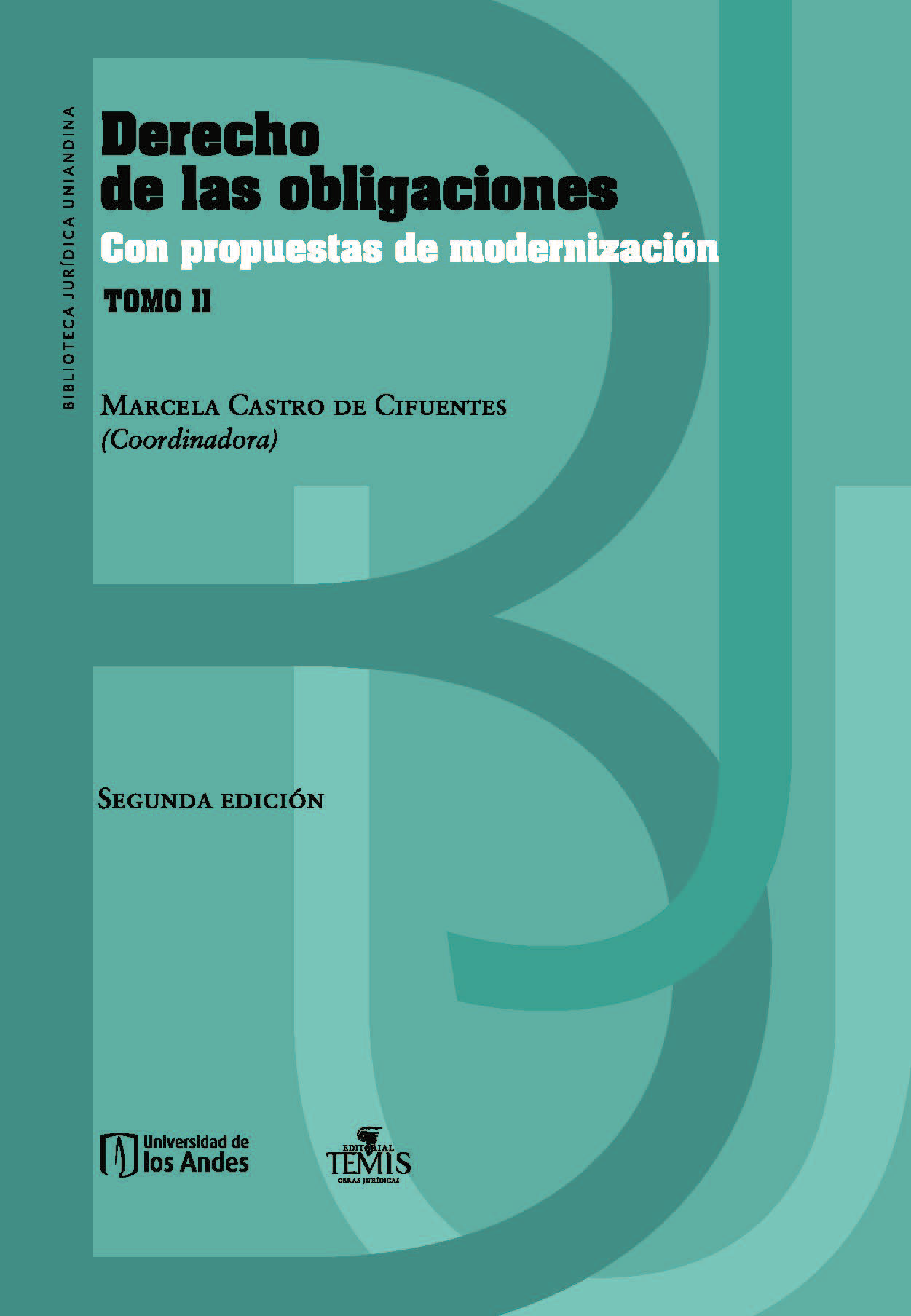 Derecho de las obligaciones: con propuestas de modernización. Tomo II
