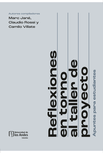 Reflexiones en torno al taller de proyecto: apuntes para estudiantes
