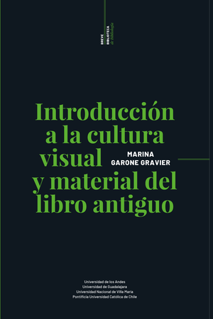 Introducción a la cultura visual y material del libro antiguo
