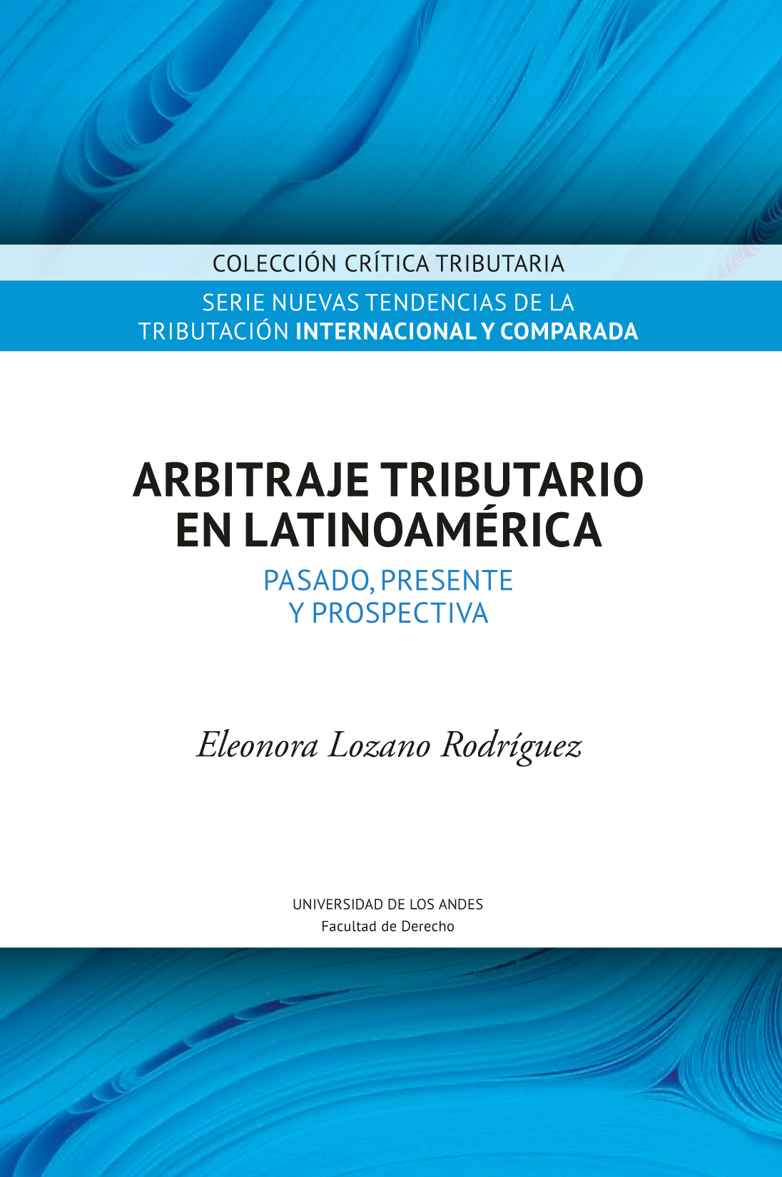 Arbitraje tributario en Latinoamérica: pasado, presente y prospectiva