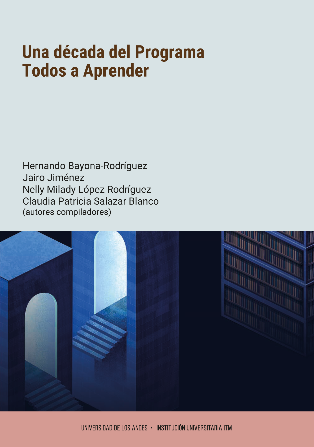 Una década del Programa Todos a Aprender